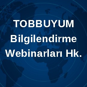 TOBBUYUM Bilgilendirme Webinarları